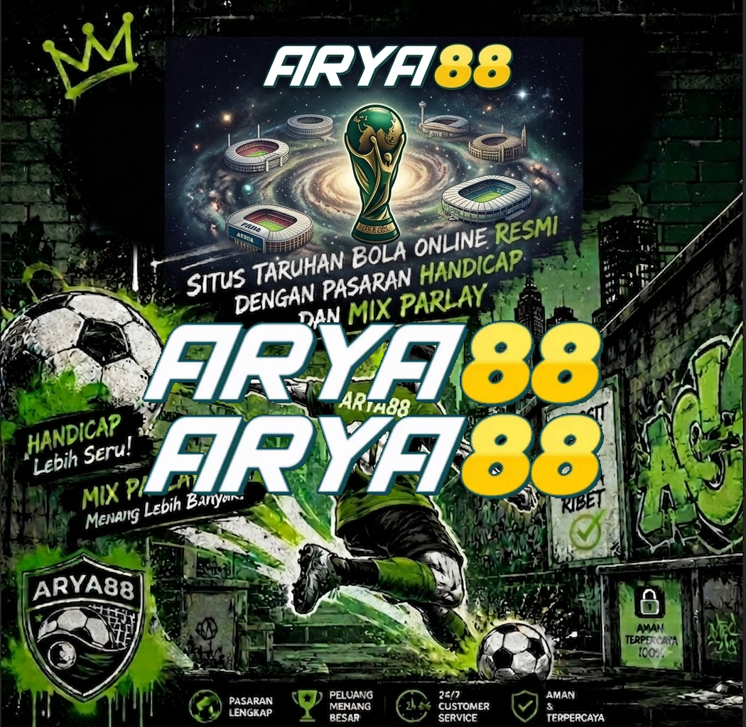 ARYA88: Situs Taruhan Bola Paling Cengli! Main Terus Dapat ODDS Tertinggi!
